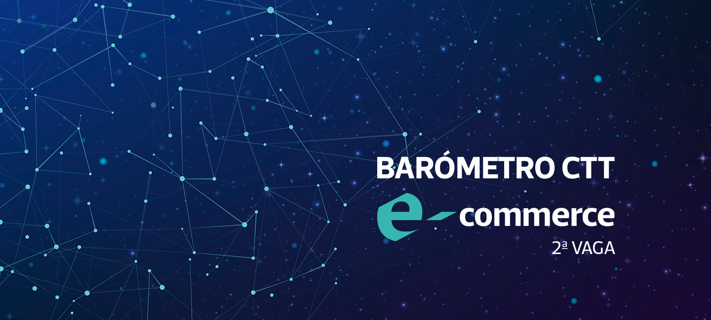 Fundo tecnológico, com titulo Barómetro CTT E-commerce 2º vaga